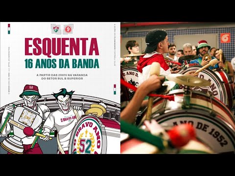 ESQUENTA 16 ANOS BRAVO 52 - FLUMINENSE X INTERNACIONAL - COPA DO BRASIL 2025