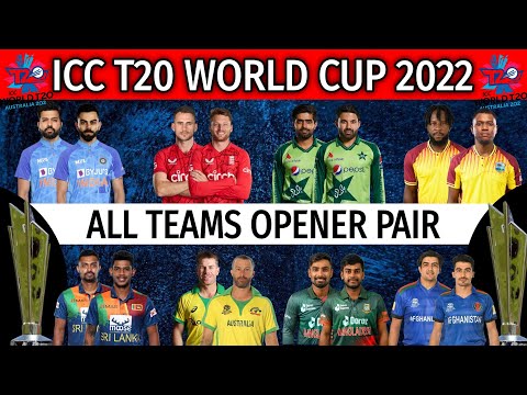 ICC T20 WORLD CUP 2022 | All Teams Best Opener Pair | All Teams Best Opening Batsman list