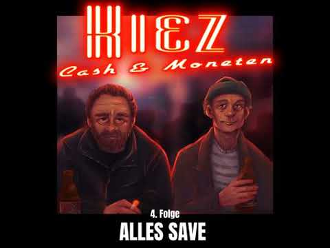 Kiez Cash und Moneten: 4. Folge - ALLES SAVE - Sven Rauh