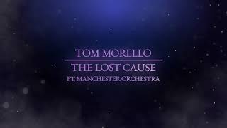 Tom Morello - The Lost Cause