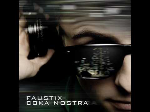 Faustix - Coka Nostra (Radio Edit)