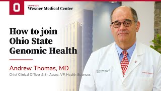 How to join Ohio State Genomic Health | Ohio State Medical Center