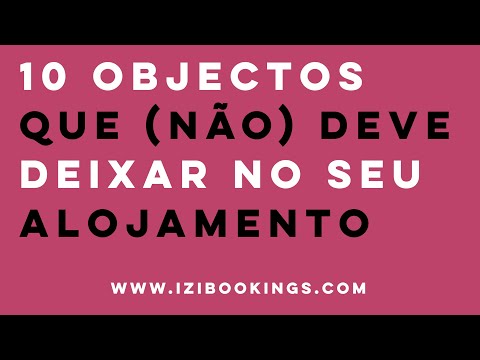 [ALOJAMENTO LOCAL]  Objetos pessoais que deve, ou não, deixar no seu alojamento local by iZiBookings