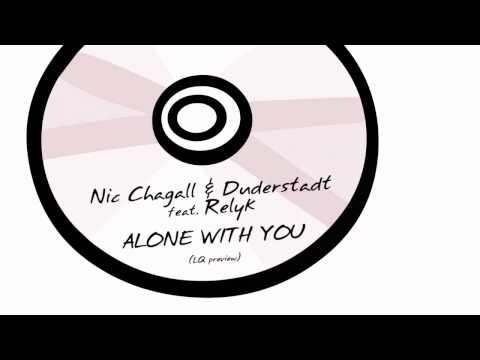 Nic Chagall & Duderstadt feat. Relyk - Alone With You