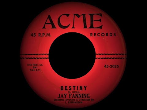 Jay Fanning - Destiny (Acme 45-2035-B) 1961