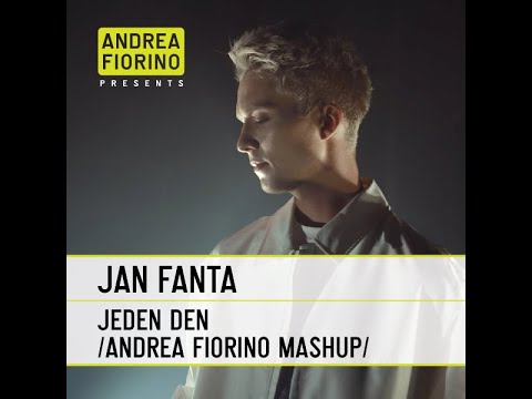 Jan Fanta - Jeden den (Andrea Fiorino Mashup)