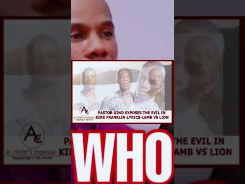 PASTOR GINO EXPOSES THE EVIL IN KIRK FRANKLIN LYRICS LAMB VS LION #shortsyoutube #shortvideo #shorts