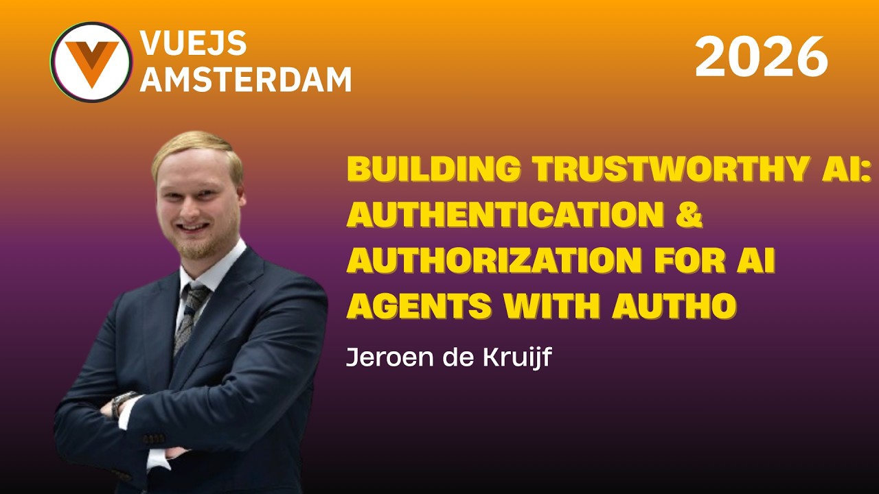 Jeroen de Kruijf  - Building Trustworthy AI Authentication & Authorization for AI Agents with Auth0