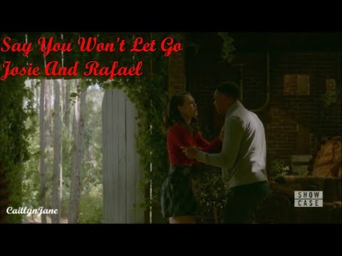 Josie And Rafael | Say You Won't Let Go [+ Legacies 1x04 ]