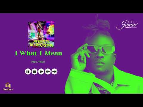 Kofi Jamar - What I Mean (Audio)