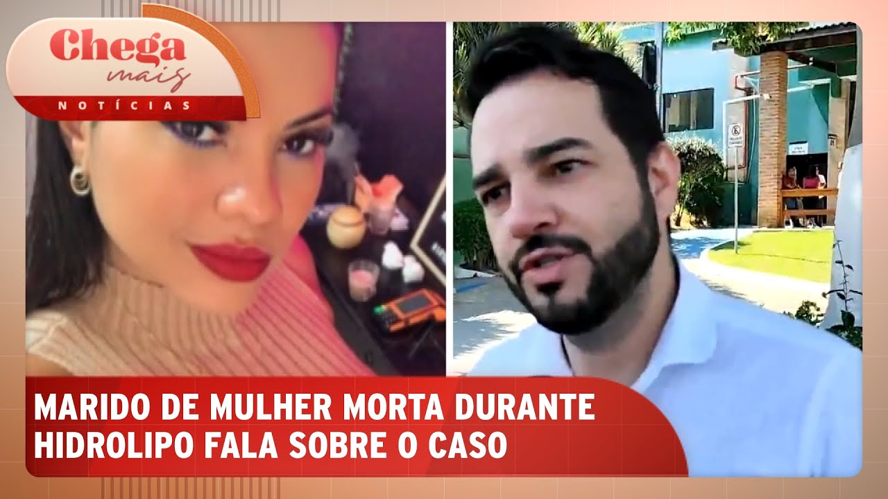 Morte após hidrolipo: marido de vítima fala sobre o caso | Chega Mais Notícias (27/11/24)