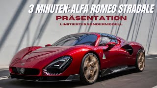 3 Minuten Alfa Romeo Stradale - Vorstellung des limitierten Traumwagens