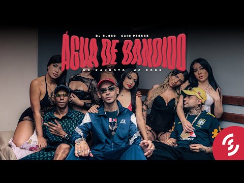 MC Kanhoto e MC Robs - Água de Bandido (DJ Russo e Caio Passos) [Clipe Oficial]