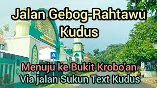Download lagu Jalan Gebog-Rahtawu Kudus | Sampai ke bukit Krobo'an mp3 Download lagu Jalan Gebog-Rahtawu Kudus | Sampai ke bukit Krobo'an mp3