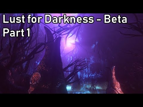 Lust for Darkness: Beta - Part 1