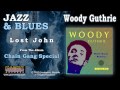 Woody Guthrie - Lost John