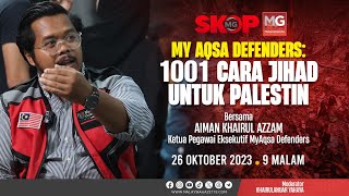 ((LIVE)) MyAqsa Defenders : 1001 Cara Jihad Untuk Palestin #SkopMG