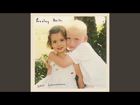 Less Lonesome - Presley Haile