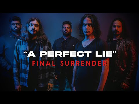 Final Surrender - A Perfect Lie [OFFICIAL VIDEO]