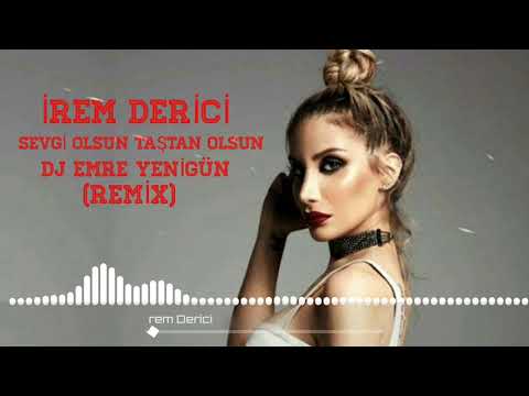 Dj Emre Yenigün ft. İrem Derici - Sevgi Olsun Taştan Olsun !! Nostalgia Remix 2014 !!