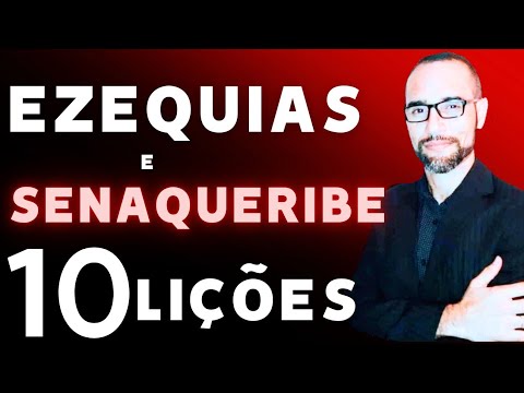 PREGAÇÃO SOBRE EZEQUIAS E SENAQUERIBE. (10 Lições). Amilton Deolindo.