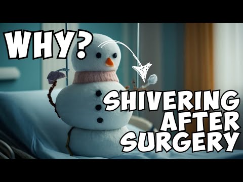 Cold and Shivering After Surgery