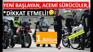 1. BÖLÜM | ACEMİ SÜRÜCÜLER BUNLARI YAPMAMALI 👍
