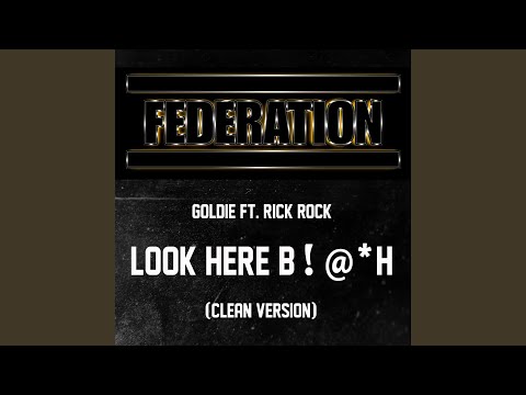 Look Here B@!*H (feat. Rick Rock)
