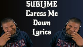 Caress Me Down - Sublime Lyrics Reaction