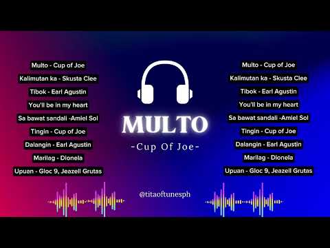 OPM Vibes Compilation | Cup of Joe, Skusta Clee, Gloc-9 & More