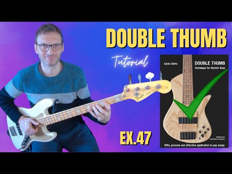 Migliora il Tuo Groove! | Lezione di Basso AVANZATA - Double Thumb Esercizio 47 DT 47