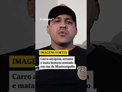 Carro atropela, arrasta e mata homem sentado em rua de Mantenópolis #shorts #noticias