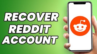 How to Recover my Reddit Account without a Phone Number and Email?
