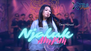 Download lagu DEVI MANUAL - XTRA PROJECT - NJALUK AMPUN ( EYIS) Cipt JOJO MELODI mp3