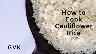 How to cook Cauliflower Rice (puffy & dry)