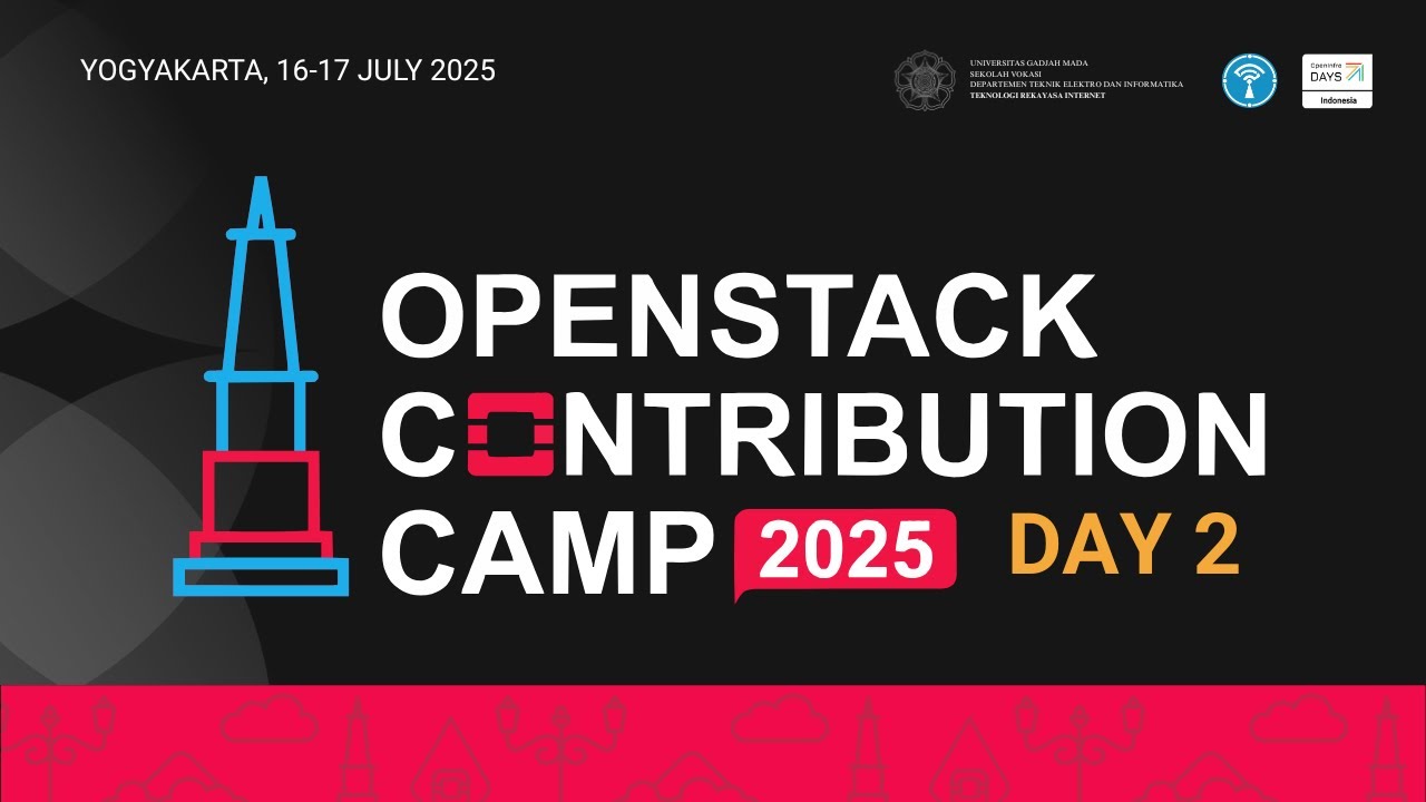 [DAY 2] OpenStack Contribution Camp 2025 – OpenInfra Indonesia X Korea User Group (17 Juli 2025)