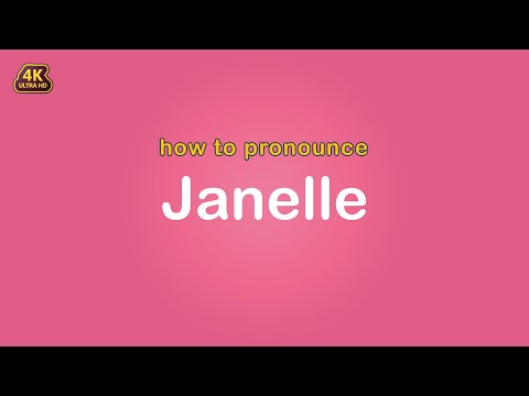 how to pronounce Janelle 【Name】