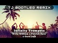 Infinity Trompeta - Willy William x Patrick Dyco x Guru Josh [TJ Bootleg Remix]