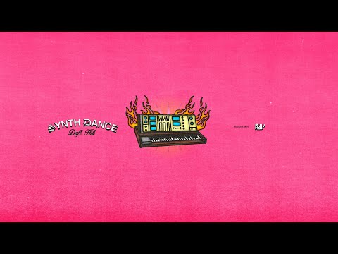 Daft Hill - Synth Dance (Official Audio)
