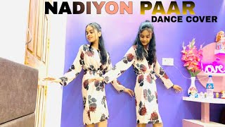 Download lagu NADIYON PAAR // DANCE COVER // CHOREOGRAPHY BY YASHVI.. mp3 Download lagu NADIYON PAAR // DANCE COVER // CHOREOGRAPHY BY YASHVI.. mp3