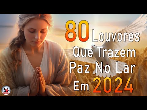 Louvores de Adoração - Melhores Músicas Gospel Mais Tocadas - TOP MÚSICAS GOSPEL, Hinos Evangélicos