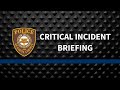 Critical Incident Briefing: Officer Involved Shooting - City of Ferguson, MO