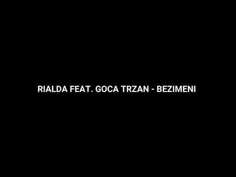 RIALDA FEAT. GOCA TRZAN - BEZIMENI TEKST