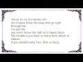 George Gershwin - The Half of It Dearie Blues From Lady Be Good Lyrics