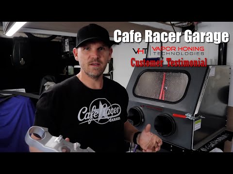 Cafe Racer Garage: Customer Testimonial - Vapor Honing Technologies