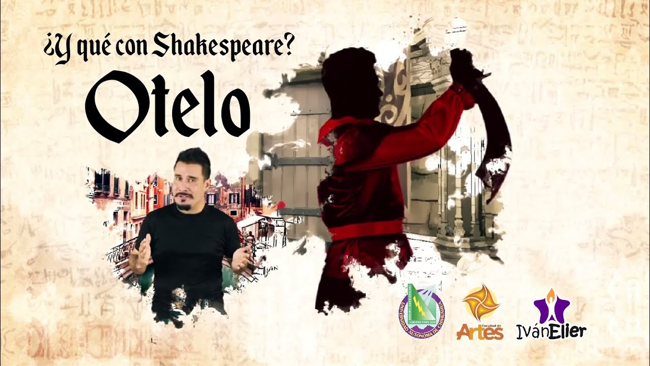 Otelo - ¿Y qué con Shakespeare? (vídeo 1 de 4)