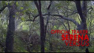Serena Versus - Official Trailer (Award-Winning Psychological Thriller)