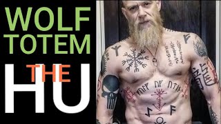The HU - WOLF TOTEM