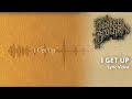 The Teskey Brothers - I Get Up (Lyric Video)