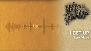 I Get Up (official lyric video)